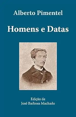 Homens e Datas – Alberto Pimentel