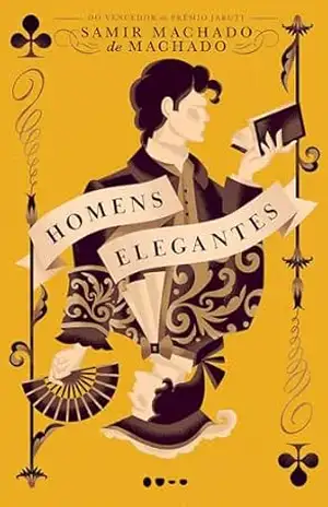 Homens elegantes: Edição revista e atualizada – Samir Machado de Machado