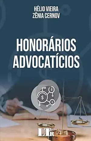 HONORÁRIOS ADVOCATÍCIOS – ZÊNIA CERNOV HÉLIO VIEIRA