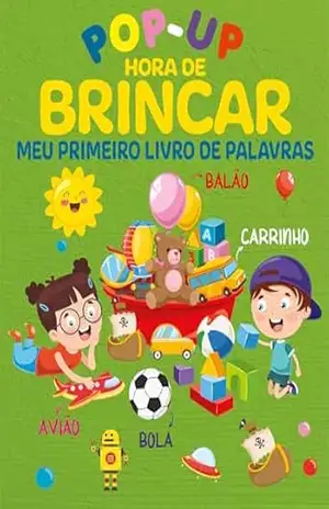 Hora de Brincar Meu Primeiro Livro de Palavras – Pop–Up – On Line Editora
