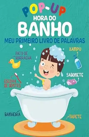 Hora do Banho Meu Primeiro Livro de Palavras – Pop–Up – On Line Editora
