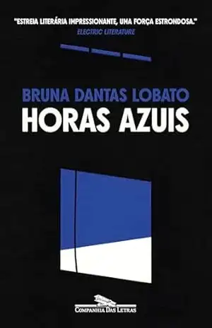 Horas azuis – Bruna Dantas Lobato