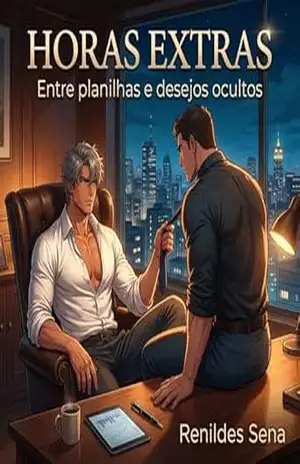 Horas Extras: Entre Planilhas e Desejos Ocultos. – Renildes Sena