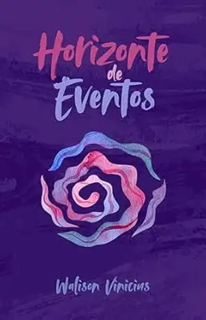 Horizonte de Eventos – Walison Vinicius