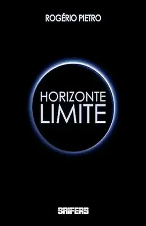 Horizonte Limite – Rogério Pietro