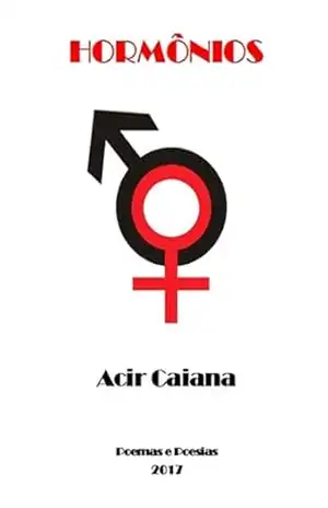 Hormônios – Acir Caiana