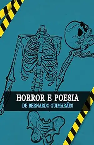 Horror e Poesia Bernardo Guimarães (Terror na literatura Brasileira Livro 1) – Bernardo Guimarães
