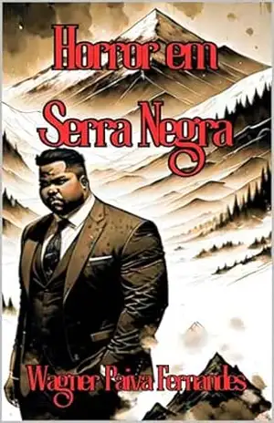 Horror em Serra Negra (Ficção) – Wagner Paiva Fernandes