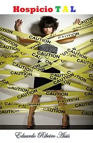Hospício Tal – EDUARDO RIBEIRO ASSIS