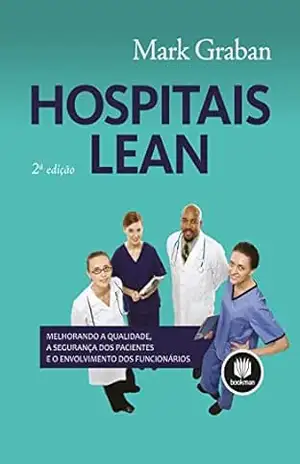Hospitais Lean – Mark Graban
