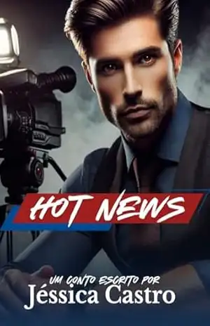 Hot News (Fios do Destino) - Jéssica Castro