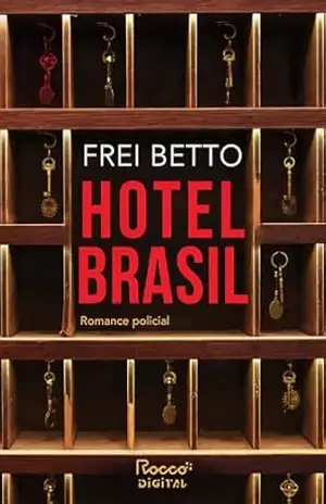 Hotel Brasil – Frei Betto