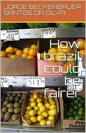 How brazil could be fairer – JORGE BECKENBAUER SANTOS DA SILVA