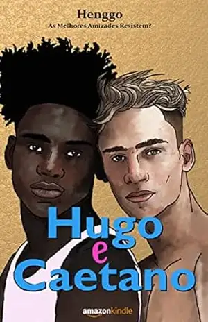 Hugo & Caetano: as melhores amizades resistem? – Henggo