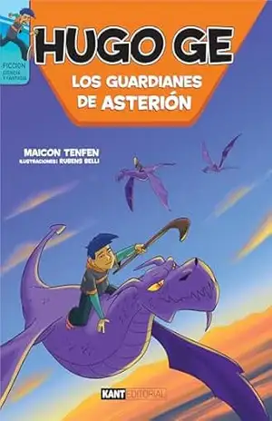 Hugo Ge Los Guardianes de Asterión – Maicon Tenfen