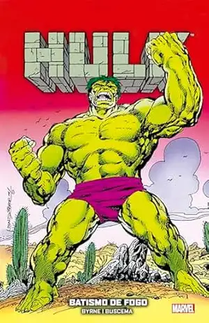 Hulk: Batismo de Fogo – John Byrne