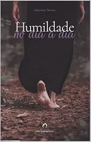 Humildade (No Dia a Dia) – Adenáuer Novaes