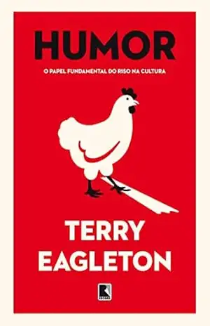 Humor: O papel fundamental do riso na cultura – Terry Eagleton