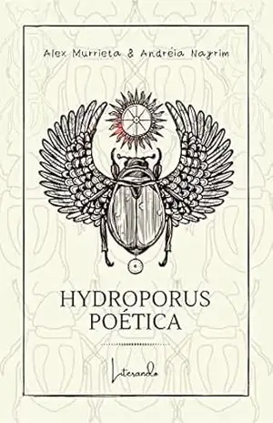 HYDROPORUS POÉTICA – Textos Livres - Andréia Nayrim