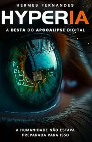 HYPERIA: A Besta do Apocalipse Digital – HERMES FERNANDES