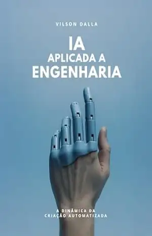 IA APLICADA A ENGENHARIA – Vilson Dalla