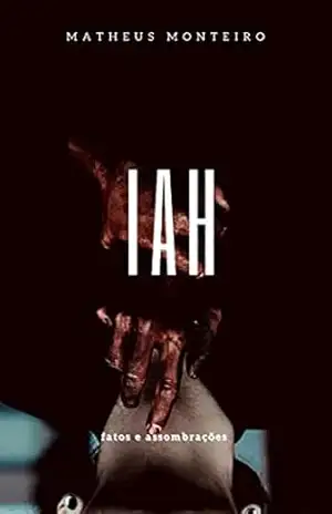 Iah: fatos e assombrações – Matheus Monteiro