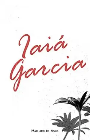 Iaiá Garcia – Machado  de Assis