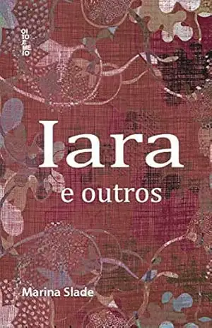 Iara e outros – Marina Slade
