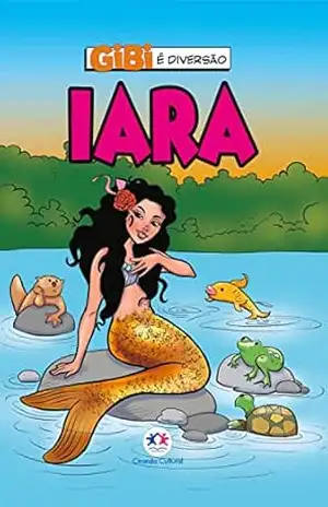 Iara (Gibi é diversão) – Paloma Blanca Alves Barbieri