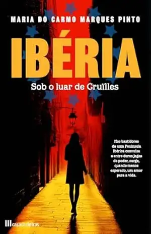 Ibéria – Sob o Luar de Cruïlles – Maria Carmo Marques Pinto