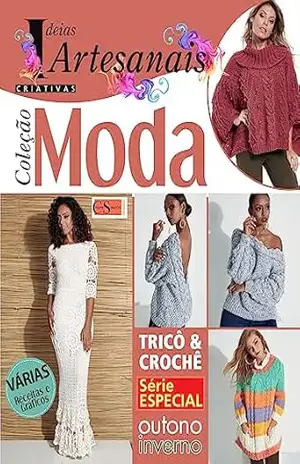 Ideias Criativas Artesanais Ed. 07 – Coleção Moda – Criarte Soluções Editora