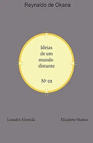 Ideias De Um Mundo Distante – Reynaldo de Okana