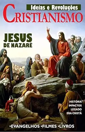 Ideias e Revoluções Ed. 11 – Jesus de Nazaré e o Cristianismo (Klub Editorial) – Klub Editorial