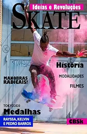Ideias e Revoluções Ed. 19 – História do Skate (Klub Editorial) – Klub Editorial
