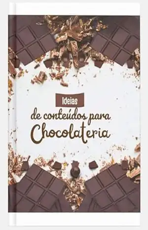 Ideias para chocolateria – Luiz Soares