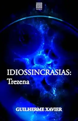 Idiossincrasias: Trezena – Guilherme Xavier