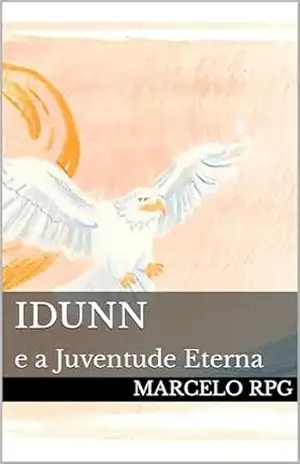 Idunn: e a Juventude Eterna (Historinhas Nórdicas) – Marcelo RPG