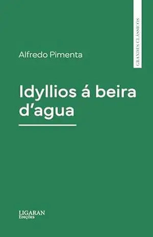 Idyllios á beira d’agua – Alberto Pimentel