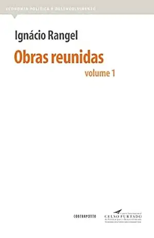 Ignácio Rangel – Obras reunidas, vol.1 – César Benjamin (org) Ignácio Rangel
