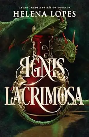 Ignis Lacrimosa: Uma romantasia com dragões sensação do bookgram – Helena Lopes