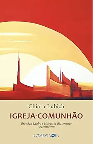 Igreja–Comunhão – Chiara Lubich