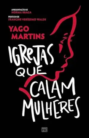 Igrejas que calam mulheres – Yago Martins
