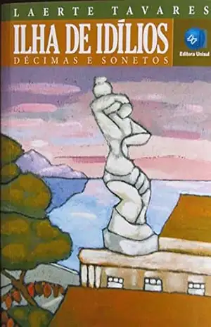 ILHA DE IDÍLIOS: Décimas e sonetos – Laerte Tavares