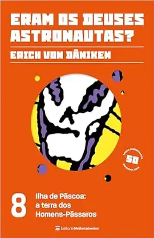 Ilha de Páscoa: a terra dos Homens–Pássaros – Erich von Däniken