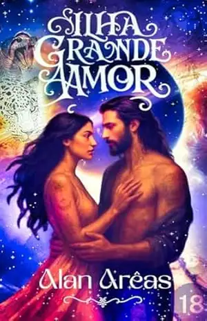 Ilha Grande Amor: (Portuguese Edition) – Alan Arêas