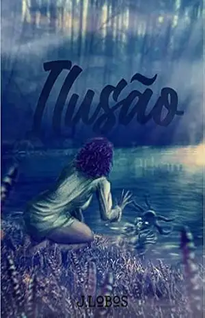 Ilusão – J. Lobos