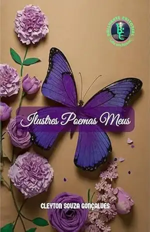 Ilustres Poemas Meus – Cleyton Gonçalves – Cleyton Gonçalves