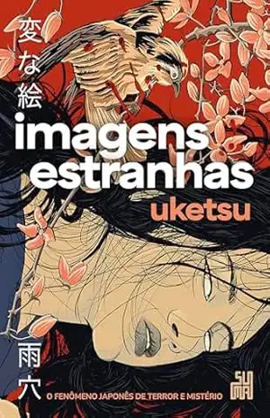 Imagens estranhas – Uketsu