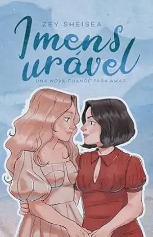 Imensurável: Uma nova chance para amar (Vol. 01) – Zey Shelsea