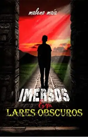 Imersos em Lares Obscuros – Maleno Maia